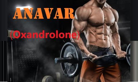 Anavar (Oxandrolone) to Boost the Anabolic Prowess among Users